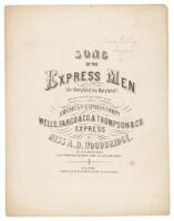 Song of the Express Men (Air Maryland! my Maryland!) Written For and Inscribed to the American Express Comp.y, Wells, Fargo & Co. & Thompson & Co. Express