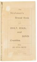 The Stockman's Brand Book. Holt, Rock, and Boyd Counties