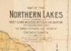 The Northern Lakes District of Ontario Showing All Rivers Lakes Islands in the Georgian Bay, Parry Sound, Nipissing, Muskoka, Haliburton, Algonquin Park and the Kawartha Lakes Districts... (Cover title) - 2