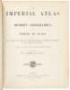 The Imperial Atlas of Modern Geography; an Extensive Series of Maps, Most Recent Discoveries and the Latest Political Divisions of Territory in All Parts of the World. - 2