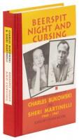 Beerspit Night & Cursing: The Correspondence of Charles Bukowski and Sheri Martinelli 1960-1967
