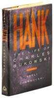 Hank: The Life of Charles Bukowski - inscribed