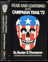 Fear and Loathing: on the Campaign Trail '72