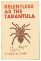 Relentless as the Tarantula