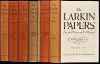 The Larkin Papers: Personal, Business, and Official Correspondence of Thomas Oliver Larkin, Merchant and United States Consul in California