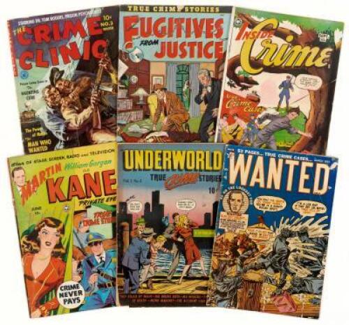 CRIME COMICS. Lot of Six Mags: CRIME CLINIC No. 3 * FUGITIVES FROM JUSTICE No. 3 * INSIDE CRIME No. 2 * MARTIN KANE No. 4 * UNDERWORLD No. 3 * WANTED No. 35