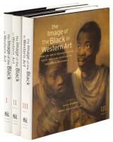 The Image of the Black in Western Art - Volumes I-III