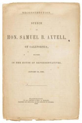 Reconstruction: Speech of Hon. Samuel B. Axtell of California, delivered in the House of Representatives, January 18, 1868