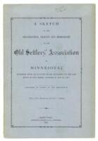 A Sketch of the Organization, Objects and Membership of the Old Settlers' Association of Minnesota; Together with an Account of its Excursion to the Red River of the North, October 25 & 26, 1871.