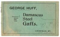 George Huff, Manufacturer of Strictly High Grade Damascus Steel Gaffs. Louisville, KY.