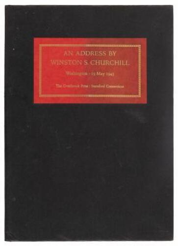 An Address by Winston S. Churchill, Prime Minister of Great Britain. Delivered Before Members of the Congress of the United States - 19 May, 1943