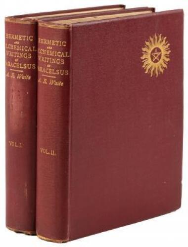 The Hermetic and Alchemical Writings of Aureolus Philippus Theophrastus Bombast, of Hohenheim, called Paracelsus the Great.