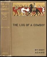 The Log of a Cowboy: A Narrative of the Old Trail Days