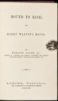 Bound to Rise; Or, Harry Walton's Motto