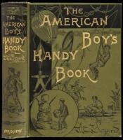 What To Do and How to Do It: The American Boys Handy Book