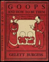 Goops and How to Be Them: A Manual for Polite Infants Inculcating Many Juvenile Virtues Both by Precept and Example