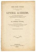 Breve reseña historica de la vida politica y militar del ilustre general Guerrero, en la epoca de la revolucion de independencia, desde que comenzó en 1810 hasta que se consumó en 27 de setiembre de 1821 (caption title)