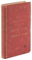 Appleton's Hand-Book of American Travel. Western Tour. Embracing Eighteen Through Routes to the West and Far West, Tours of the Great Lakes and Rivers...Being a Compete Guide to the Rocky Mountains, Yosemite Valley, Sierra Nevada, the Mining Regions of Ut