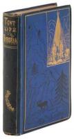 Tent Life in Siberia, and Adventures among the Koraks and Other Tribes in Kamtchatka and Northern Asia