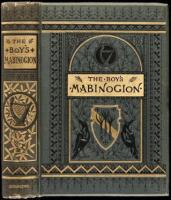 The Boy's Mabinogion Being the Earliest Welsh Tales of King Arthur