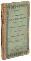 The Life of Major-General William Henry Harrison: Comprising a Brief Account of His Important Civil and Military Services, and An Accurate Description of the Council at Vincennes with Tecumseh, as well as the Victories of Tippecanoe, Fort Meigs, and the T