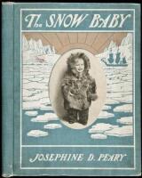 The Snow Baby: A True Story with True Pictures