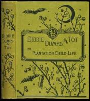 Diddie, Dumps, and Tot; Or, Plantation Child-Life