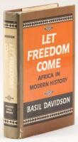 Let Freedom Come: Africa in Modern History