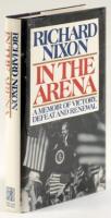 In The Arena: A Memoir of Victory, Defeat and Renewal