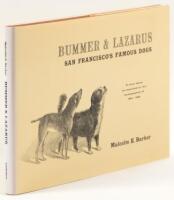 Bummer & Lazarus: San Francisco's Famous Dogs; A True Story, as Reported in the Newspapers of 1861-1965