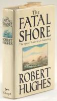 The Fatal Shore: [The epic of Australia's founding]