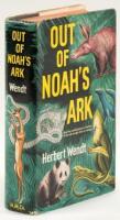 Out of Noah's Ark: The Story of Man's Discovery of the Animal Kingdom