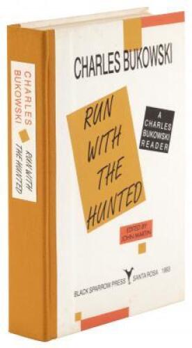 Run with the Hunted: A Charles Bukowski Reader