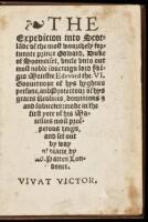 The expedicion into Scotla[n]de of the most woorthely fortunate prince Edward, Duke of Soomerset, vncle vnto our most noble souereign lord ye ki[n]ges Maiestie Edvvard the. VI. goouernour of hys hyghnes persone, and protectour of hys graces realmes, domin