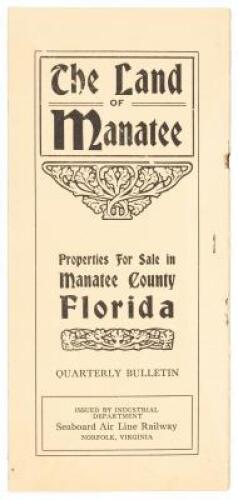The Land of Manatee: Properties for sale in Manatee County, Florida. Quarterly Bulletin