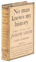 No Man Knows my History: The Life of Joseph Smith, the Mormon Prophet