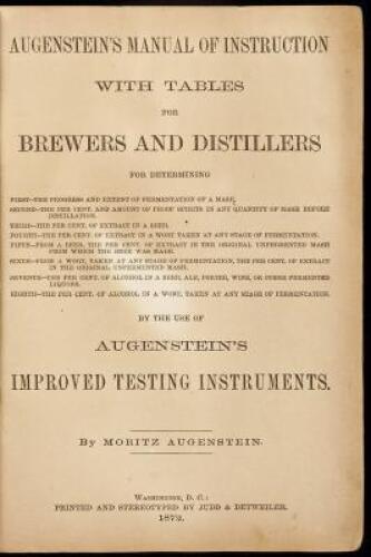 Augenstein's Manual of Instruction with Tables for Brewers and Distillers