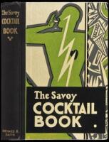 The Savoy Cocktail Book: Being in the main a complete compendium of Cocktails, Rickeys, Daisies, Cobblers, Fixes, and other Drinks...