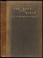 The Beer of the Bible: One of the Hitherto Unknown Leavens of Exodus. (A Confirmation of Biblical Accuracy.) With a Visit to an Arab Brewery, Notes on the Oriental Ferment Products, &c.