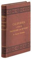 California for Health, Pleasure, and Residence. A Book for Travellers and Settlers