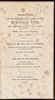 Observations on the Character and Culture of the European Vine, During a Residence of Five Years in the Vine Growing Districts of France, Italy and Switzerland. To which is added, The Manual of the Swiss Vigneron...by Mons. Brun Chappuis. And the Art of W