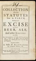 A Collection of all the Statutes Now in Force, Relating to the Excise Upon Beer, Ale and Other Liquors