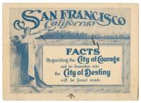 San Francisco, California: Facts regarding the City of Courage and its transition into the City of Destiny will be found inside