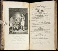 The Vintner's, Brewer's, Spirit Merchant's, and Licensed Victualler's Guide; Containing the History, Theory, and Practice of Manufacturing Wines,...An Extensive Collection of the Most Approved Receipts,...Numerous Important Hints on Cellaring...