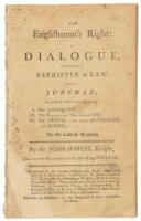The Englishman's Right: A Dialogue, between a Barrister at Law and a Juryman..