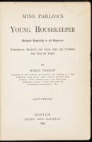 Miss Parloa's Young Housekeeper Designed Especially to aid Beginners. Economical Receipts for those who are Cooking for Two or Three