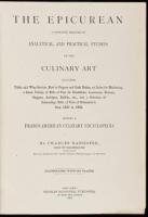 The Epicurean: A Complete Treatise of Analytical and Practical Studies on the Culinary Art Including Table and Wine Service...