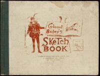 Colonel Bogey's Sketch Book, Comprising an Eccentric Collection of Scribbles and Scratches found in disused lockers and swept up in the pavilion, Together with Sundry After-Dinner Sayings of the Colonel