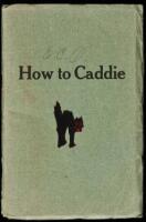 How to Caddie