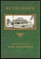 Bethlehem, White Mountains, New Hampshire: A booklet describing the beauties and attractions of Bethlehem and published by the Board of Trade